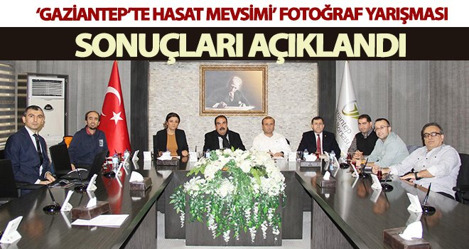 'Gaziantep’te Hasat Mevsimi' temalı fotoğraf yarışması
