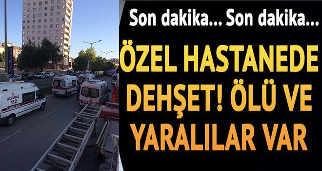 Gaziantep'te hastanede büyük yangın! ölüler ve yaralılar var 