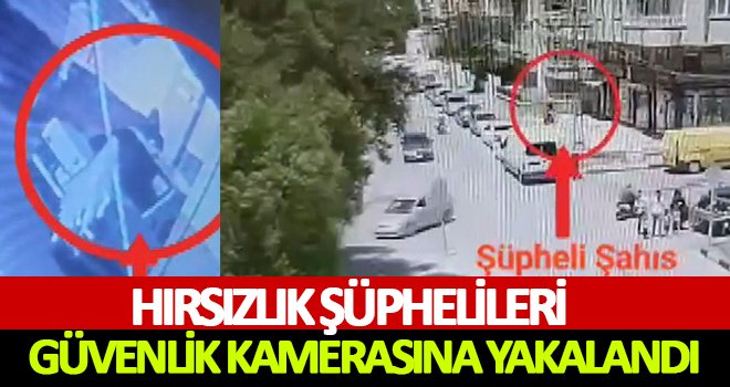 Gaziantep'te hırsızlık yapan 2 şüpheli yakalandı...