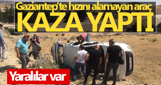 Gaziantep'te hızını alamayan araç takla atarak durabildi
