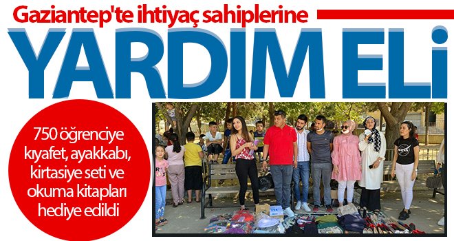 Gaziantep'te ihtiyaç sahibi 750 öğrenciye destek...