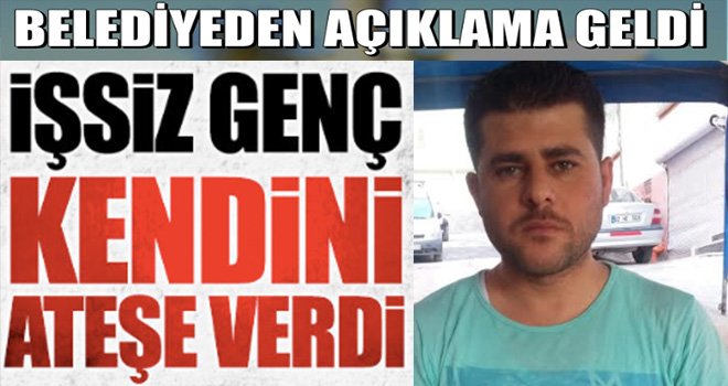 Gaziantep'te İş bulamadığı için benzin dökerek kendini yaktı