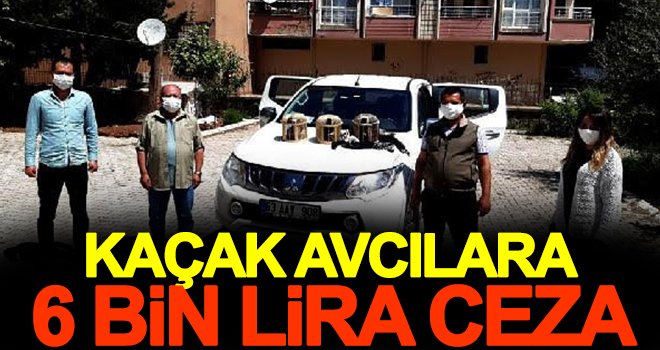 Gaziantep'te kaçak avcılara ceza yağdı!