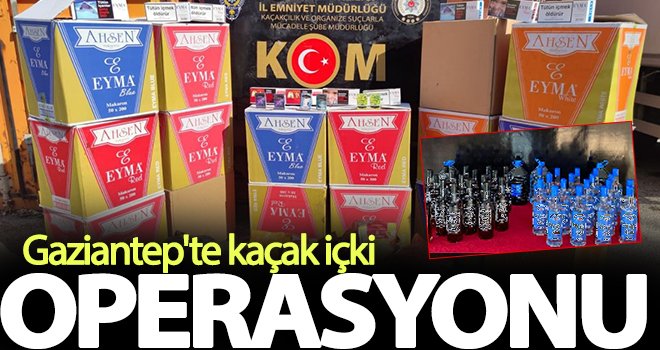 Gaziantep'te kaçak sigara ve içki operasyonu: 2 gözaltı
