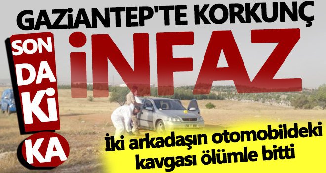 Gaziantep'te kan donduran cinayet! Arkadaşını öldürüp...