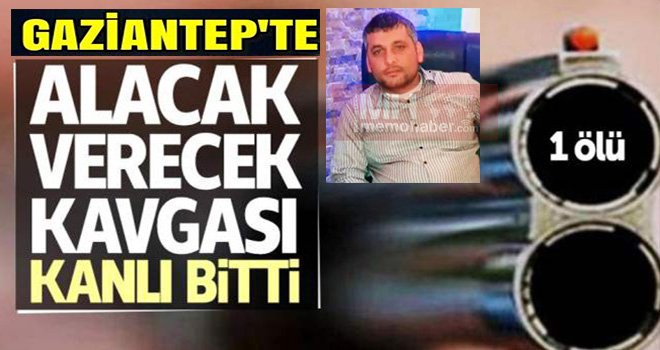 Gaziantep'te kanlı tartışma: Sokak ortasında kurşunlandı