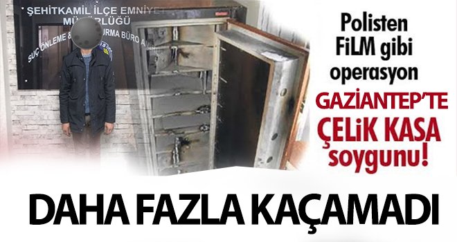 Gaziantep'te kasa hırsızlığına 1 tutuklama
