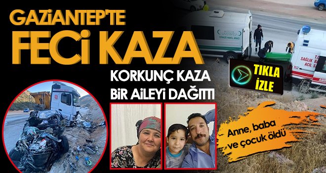 Gaziantep'te kazalar dur durak bilmiyor: TIR otomobili dümdüz etti