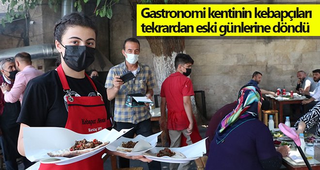 Gaziantep’te kebapçılar normalleşme adımlarından memnun