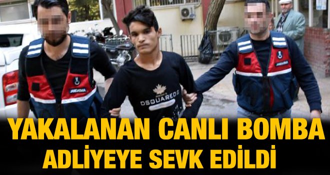Gaziantep'te ki canlı bomba adliyeye sevk edildi 