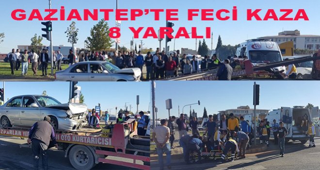 Gaziantep'te kırmızı ışıkta can pazarı: 8 yaralı