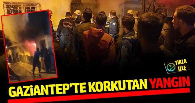 Gaziantep'te Korkutan Yangın..!