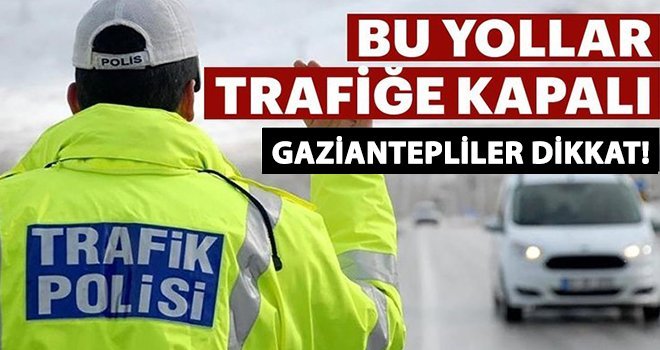 Gaziantep'te koronavirüs önlemleri sürüyor!..