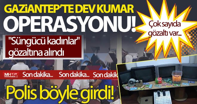 Gaziantep'te kumar operasyonu! 66 gözaltı...