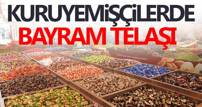Gaziantep'te kuruyemişçilerde bayram telaşı