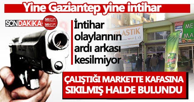 Gaziantep'te market içinde sır dolu intihar