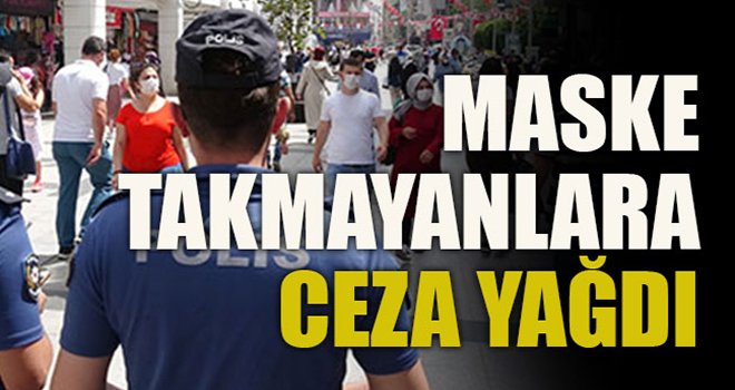 Gaziantep'te maske takmayanlara ceza yağdı...