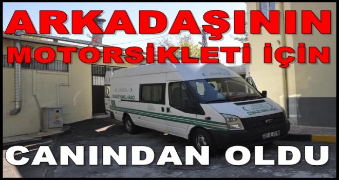 Gaziantep'te motosiklet kavgası kanlı bitti: 1 ölü