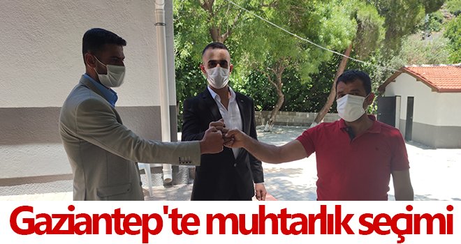 Gaziantep'te muhtarlık seçimi