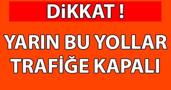 Gaziantep'te Nevruz nedeniyle birçok yol trafiğe kapanacak