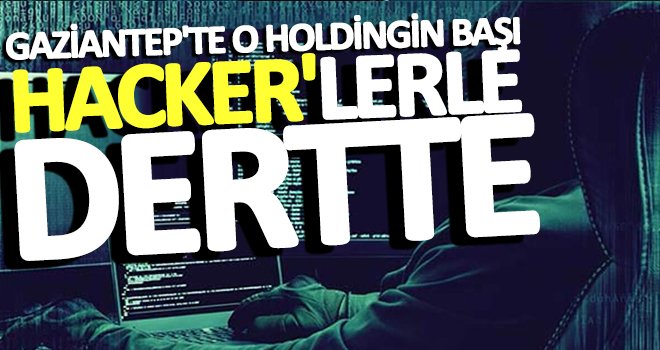 Gaziantep'te o holdingin başı dertte!