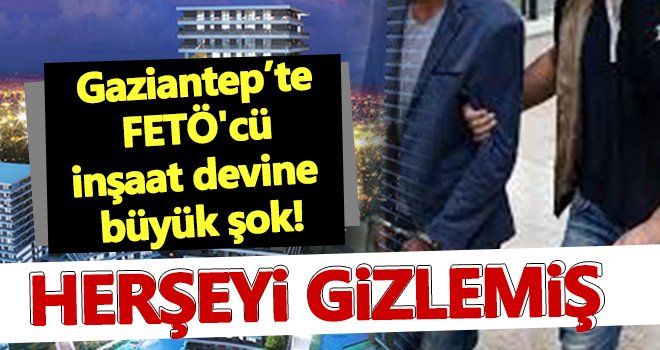 Gaziantep’te o inşaat firması ile ilgili şok gelişme!