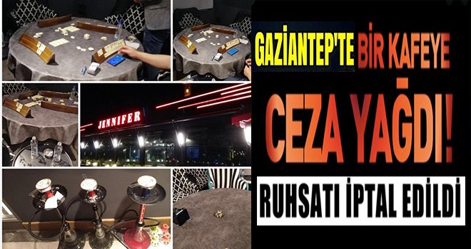 Gaziantep'te O işletmeye ceza yağdı!