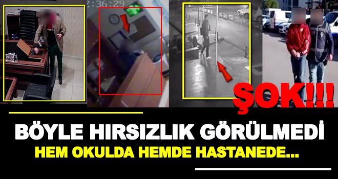 Gaziantep'te okulda ve hastanede şok hırsızlık!..