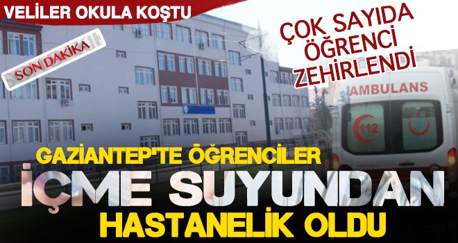 Gaziantep'te öğrencilerin görülmemiş şakası: Ambulanslarla taşındılar