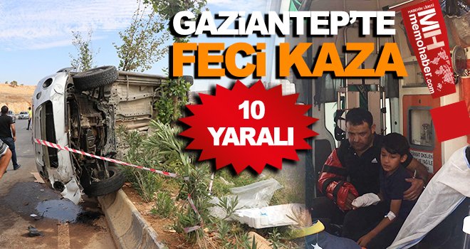 Gaziantep'te piknik yolunda kaza: 10 yaralı
