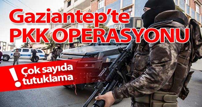 Gaziantep'te PKK/KCK operasyonunda 5 tutuklama