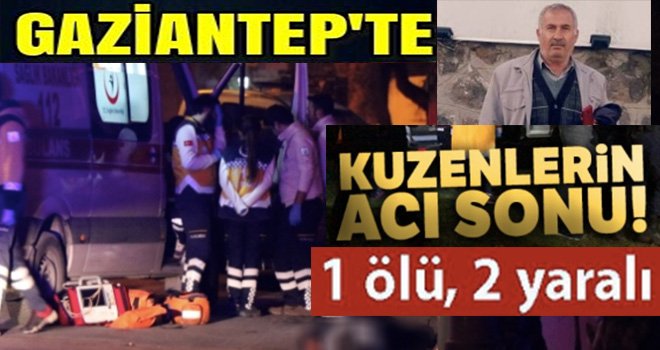 Gaziantep'te pompalı dehşeti: 1 ölü 2 yaralı
