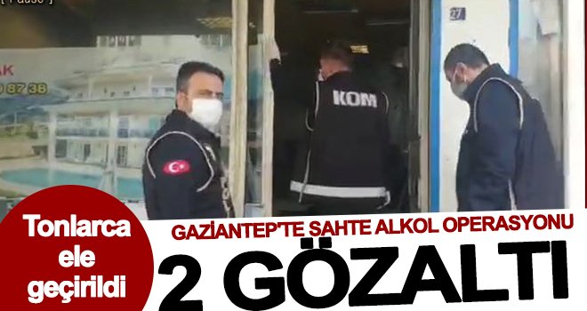 Gaziantep'te sahte alkol ele geçirildi: 2 gözaltı