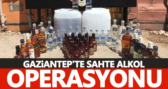 Gaziantep'te sahte alkol ele geçirildi!..