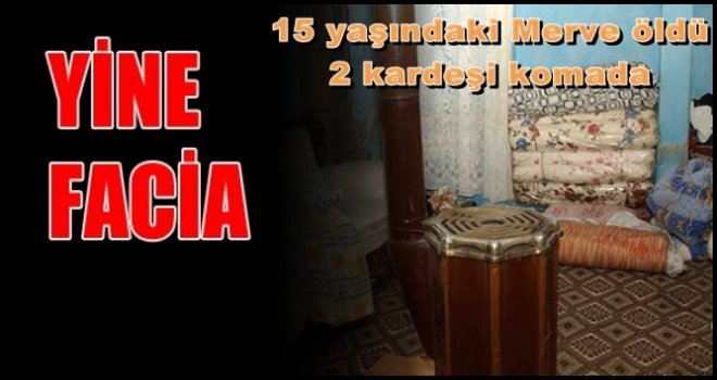 Gaziantep'te soba faciası: 1 çocuk öldü, 2'si komada