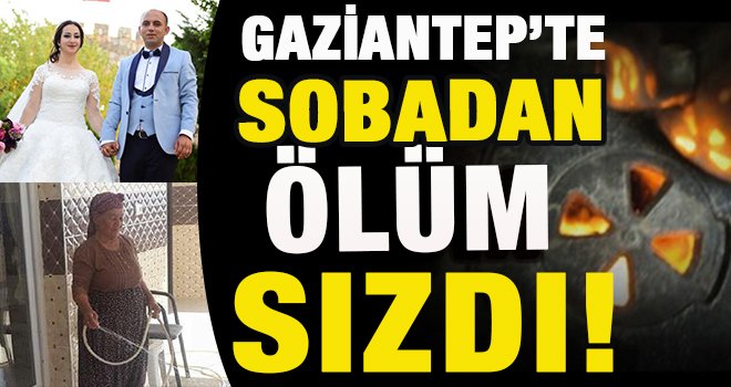 Gaziantep'te soba faciası! Aynı aileden 3 ölü