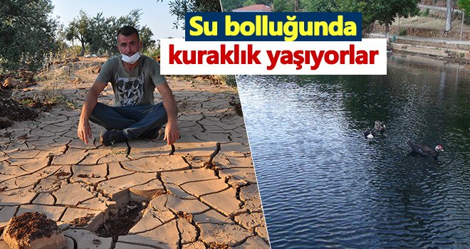 Gaziantep'te su bolluğunda kuraklık yaşıyorlar