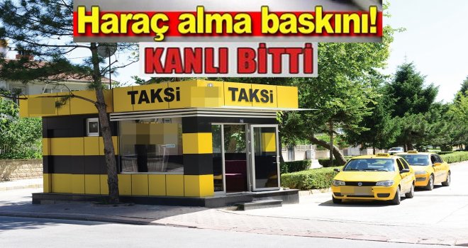 Gaziantep'te taksi durağına haraç baskını...