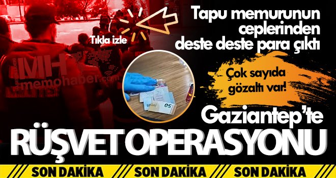 Gaziantep'te Tapu Tescil Müdürlüğü'ne dev operasyon! Çok sayıda gözaltı var