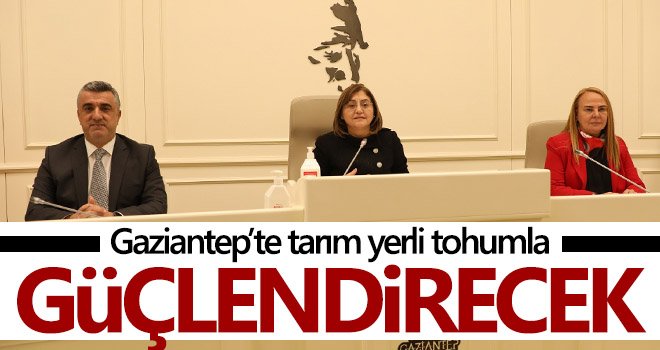 Gaziantep’te tarım yerli tohumla güçlendirecek