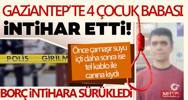 Gaziantep'te tekstil işçisinin hazin sonu:Yasa boğdu
