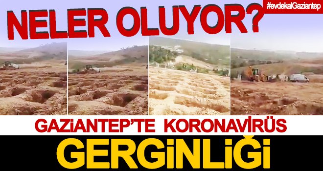 Gaziantep'te toplu mezar gerginliği...