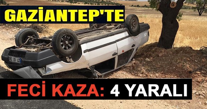 Gaziantep'te trafik kazası: Takla attı 4 yaralı