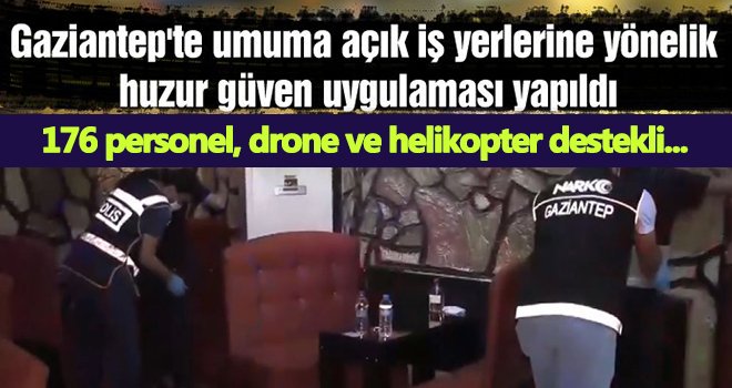 Gaziantep'te umuma açık iş yerlerine yönelik uygulama...