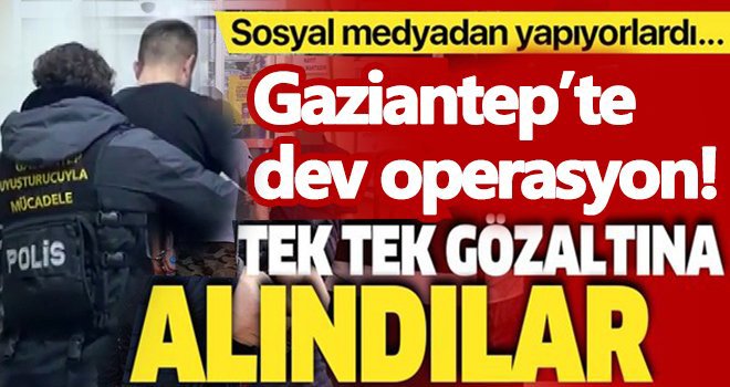 Gaziantep'te uyuşturucuyu özendiren paylaşım yapanlara operasyon: 5 gözaltı