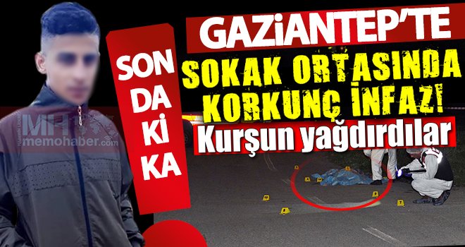 Gaziantep'te vahşet saldırı! Önce dövdüler sonra kurşuna...