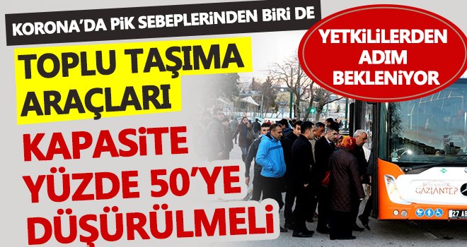 Gaziantep’te vaka artışlarının sebeplerinden biride toplu taşıma araçları....