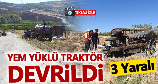 Gaziantep’te yem yüklü traktör devrildi: 3 yaralı
