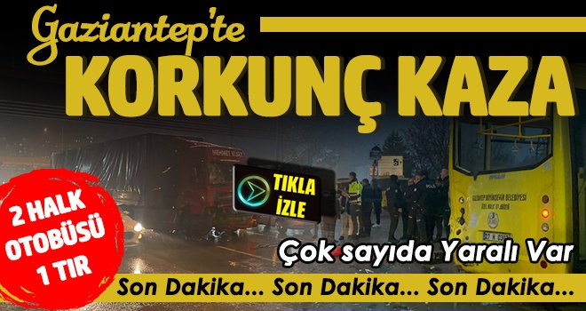 Gaziantep'te Zincirleme Kaza: 17 Yaralı