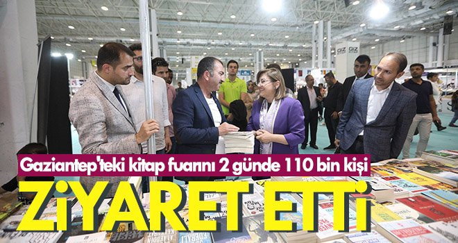 Gaziantep'teki kitap fuarını 2 günde 110 bin kişi ziyaret etti